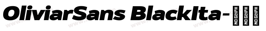 OliviarSans BlackIta字体转换
